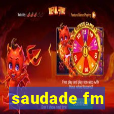 saudade fm